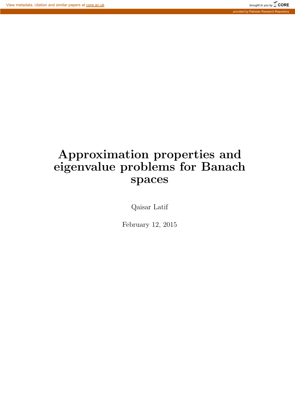 Approximation Properties and Eigenvalue Problems for Banach Spaces