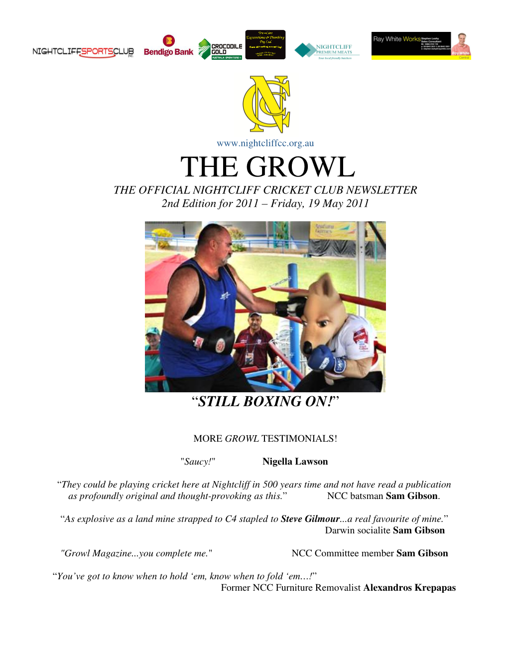 THE GROWL the OFFICIAL NIGHTCLIFF CRICKET CLUB NEWSLETTER 2Nd Edition for 2011 – Friday, 19 May 2011