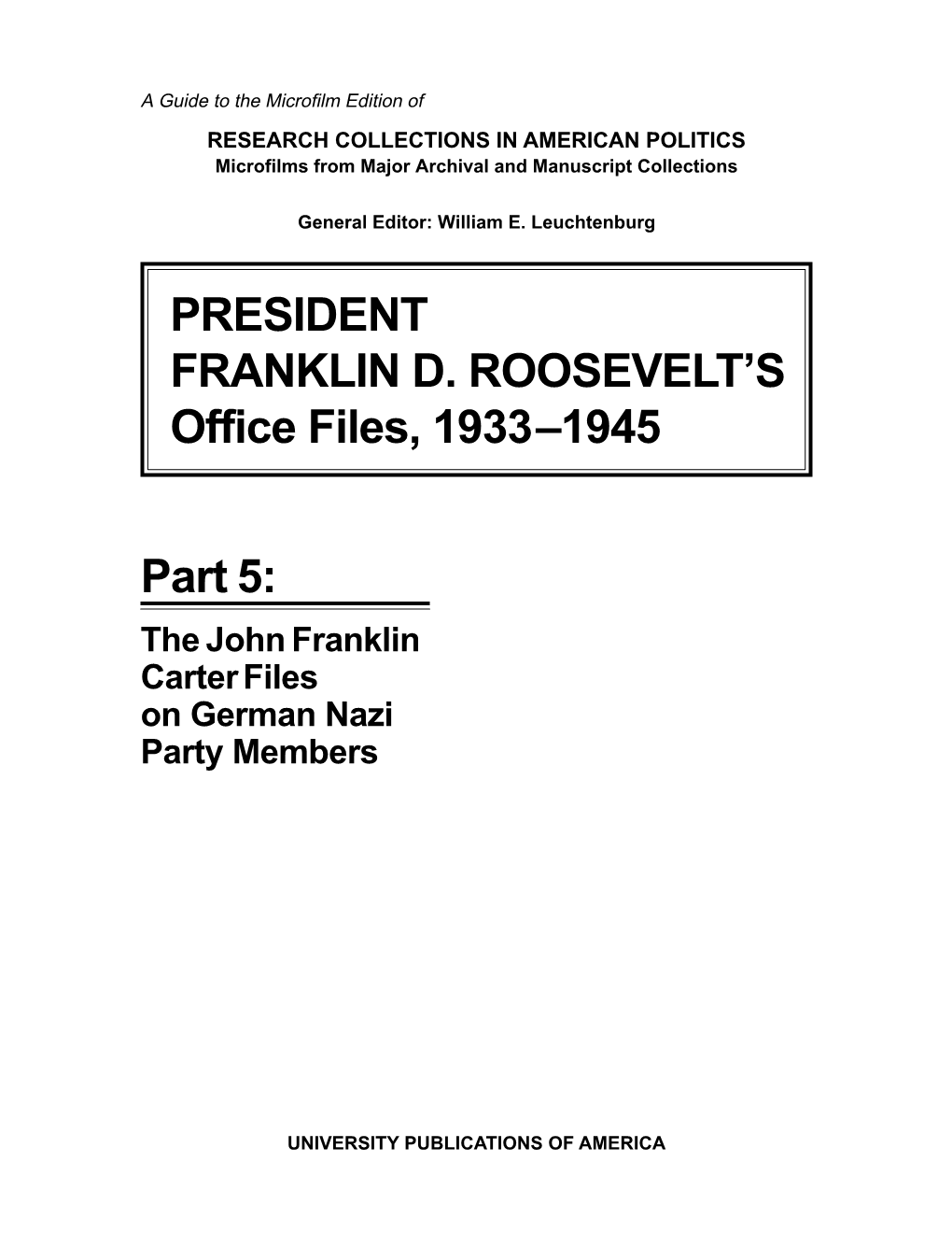 PRESIDENT FRANKLIN D. ROOSEVELT's Office Files, 1933