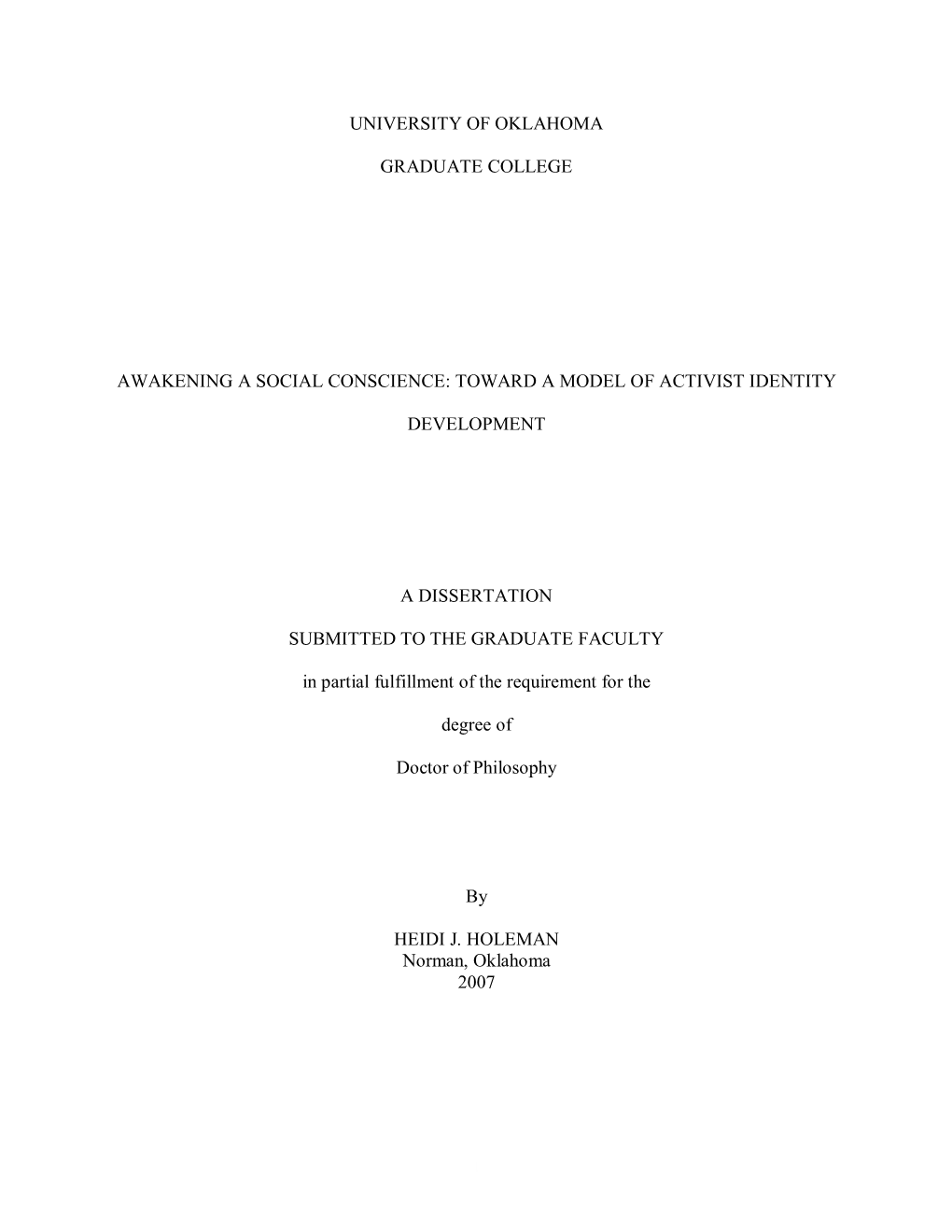 University of Oklahoma Graduate College Awakening a Social Conscience: Toward a Model of Activist Identity Development a Dissert