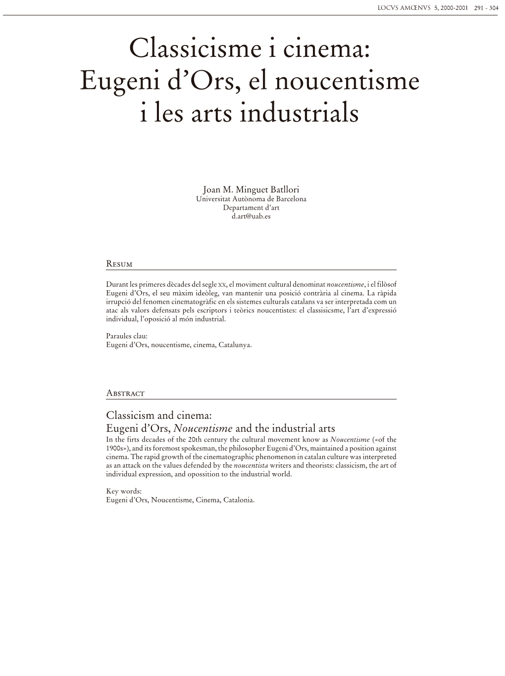 Classicisme I Cinema: Eugeni D'ors, El Noucentisme I Les Arts Industrials LOCVS AMŒNVS 5, 2000-2001 293