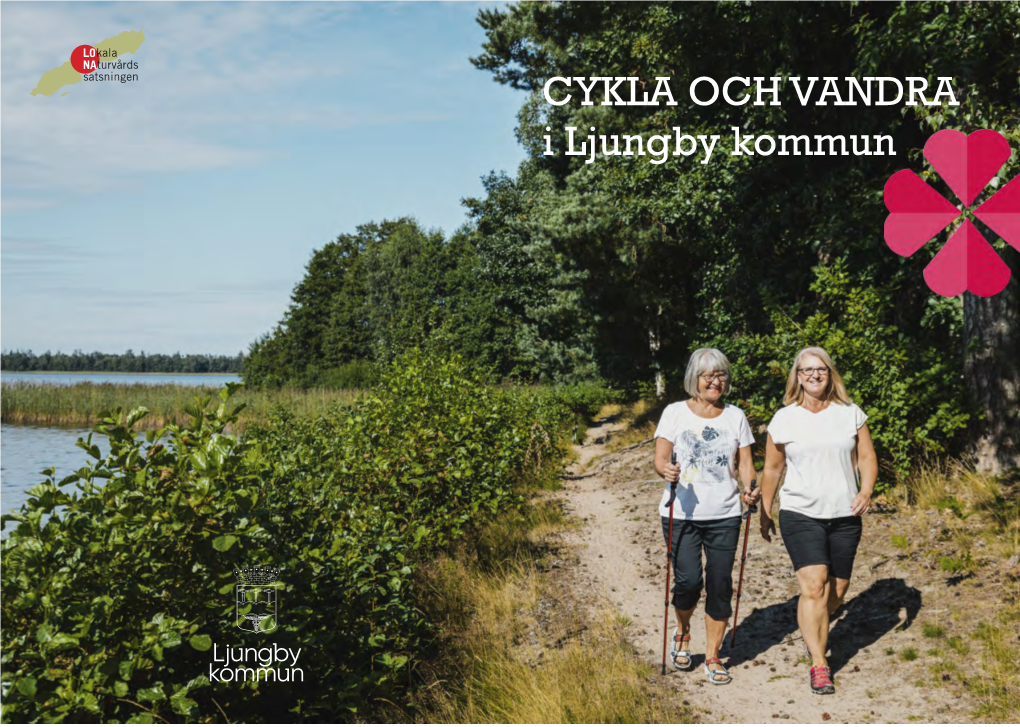CYKLA OCH VANDRA I Ljungby Kommun INNEHÅLLSFÖRTECKNING