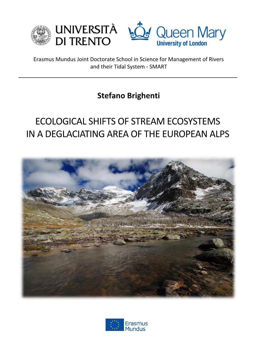 Ecological Shifts of Stream Ecosystems in a Deglaciating Area of the European Alps