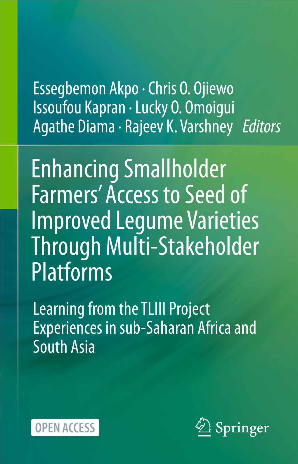 Enhancing Smallholder Farmers' Access to Seed of Improved Legume Varieties Through Multi-Stakeholder Platforms