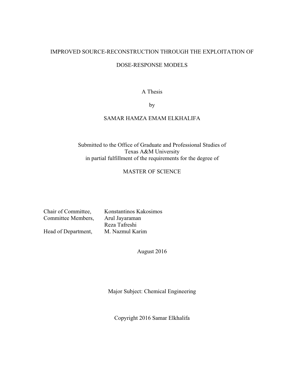 IMPROVED SOURCE-RECONSTRUCTION THROUGH the EXPLOITATION of DOSE-RESPONSE MODELS a Thesis by SAMAR HAMZA EMAM ELKHALIFA Submitte