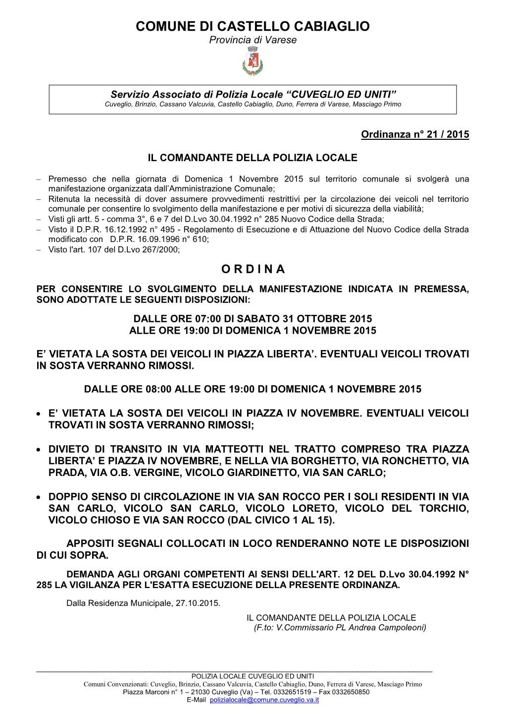 Servizio Associato Di Polizia Locale “CUVEGLIO ED UNITI” Cuveglio, Brinzio, Cassano Valcuvia, Castello Cabiaglio, Duno, Ferrera Di Varese, Masciago Primo