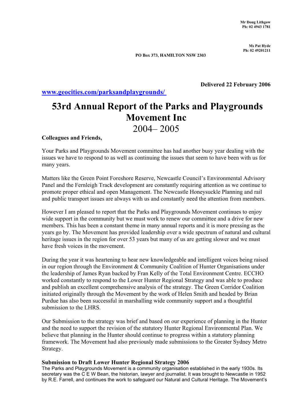 53Rd Annual Report of the Parks and Playgrounds Movement Inc 2004– 2005 Colleagues and Friends