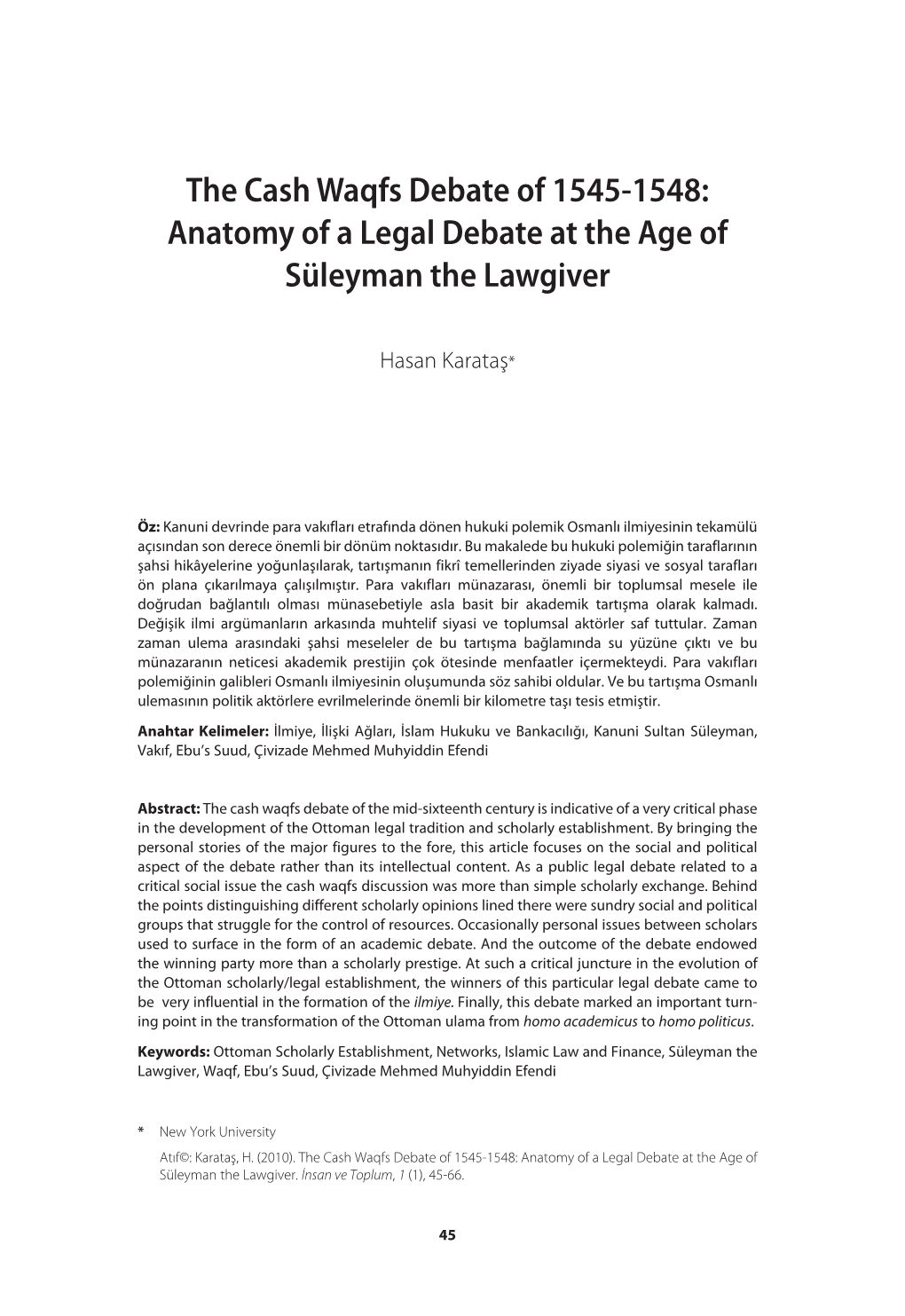 The Cash Waqfs Debate of 1545-1548: Anatomy of a Legal Debate at the Age of Süleyman the Lawgiver
