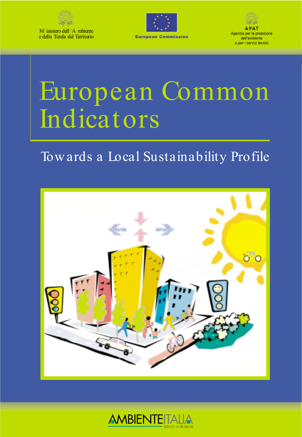 ECI Final Report Has Been Prepared by the ECI Ged by Ambiente Italia Research Institute