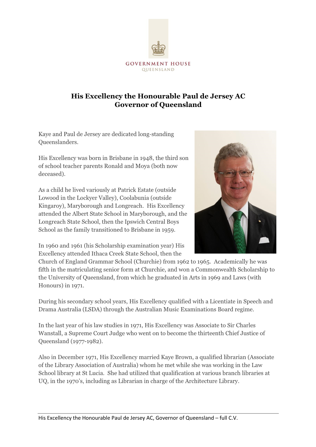 His Excellency the Honourable Paul De Jersey AC Governor of Queensland