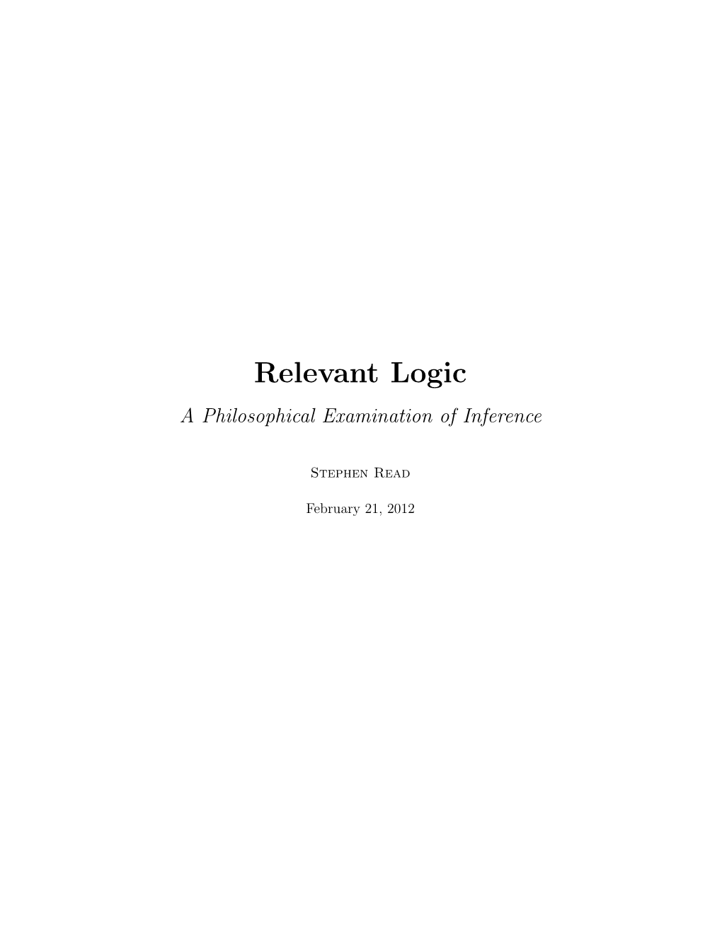 Relevant Logic a Philosophical Examination of Inference