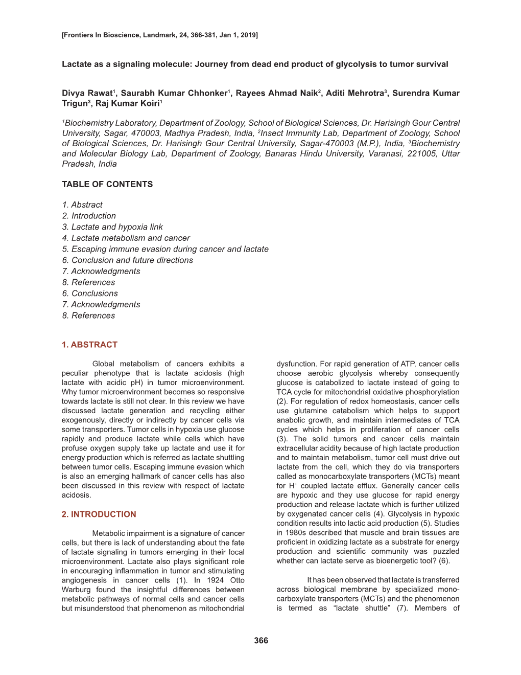 366 1. ABSTRACT 2. INTRODUCTION Lactate As a Signaling Molecule: Journey from Dead End Product of Glycolysis to Tumor Survival D