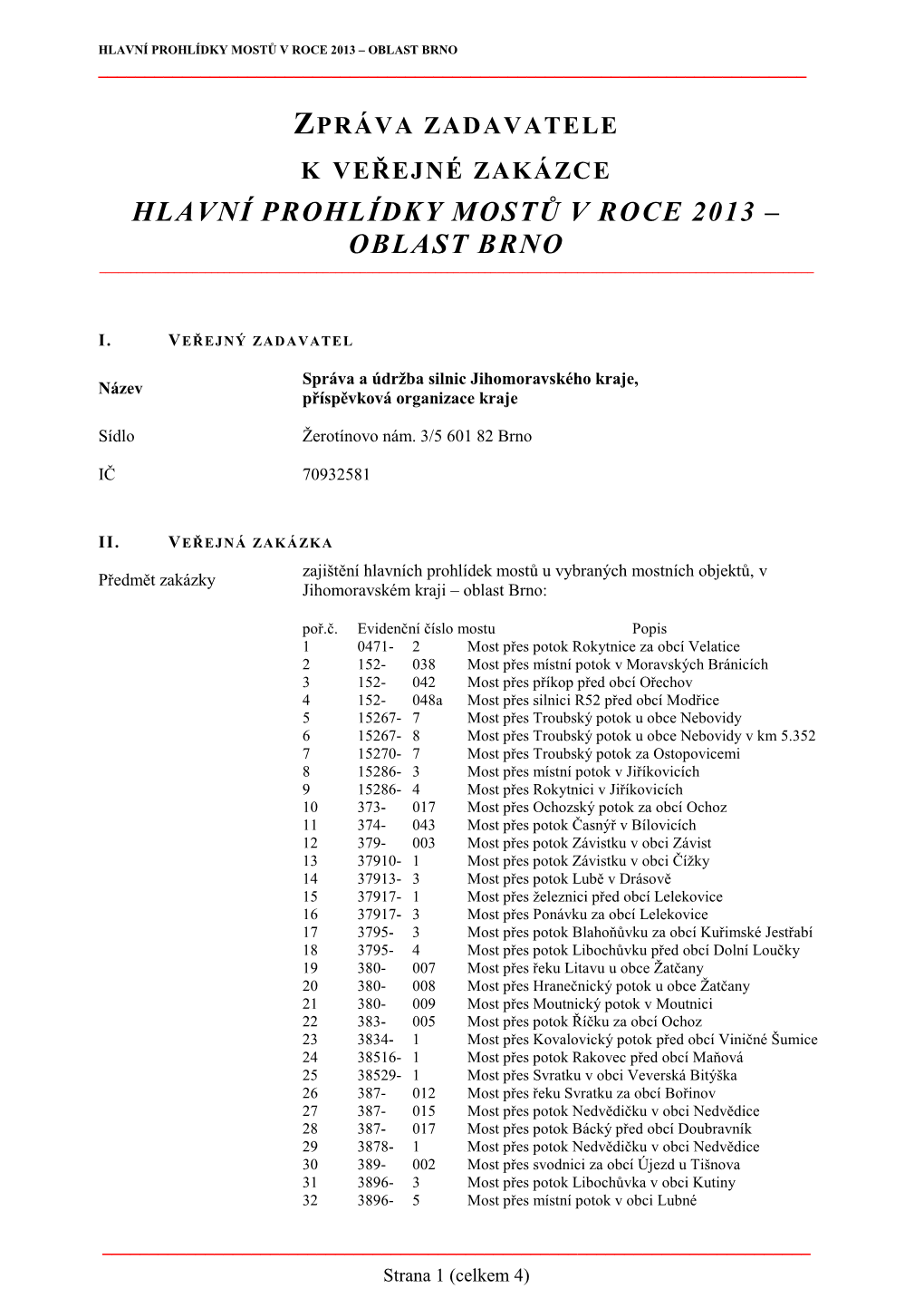 Zpráva Zadavatele §85-Hmp BO