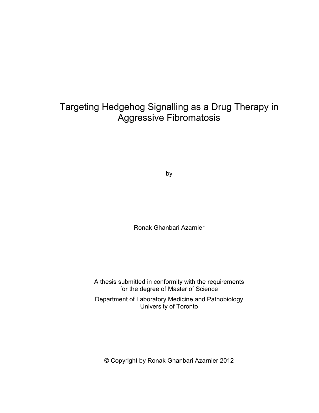 Targeting Hedgehog Signalling As a Drug Therapy in Aggressive Fibromatosis