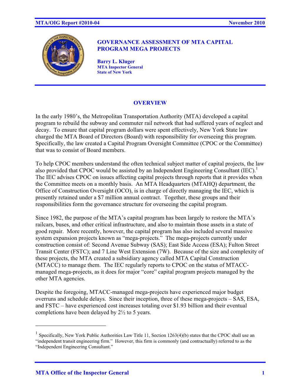 MTA Office of the Inspector General GOVERNANCE ASSESSMENT of MTA CAPITAL PROGRAM MEGA PROJECTS OVERVIEW in the Early 1980'S, T