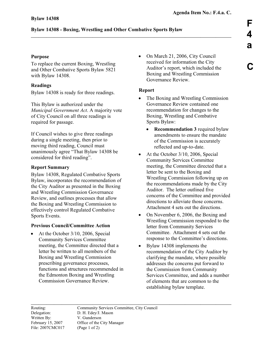 Report for Community Services Committee February 26, 2007 Meeting