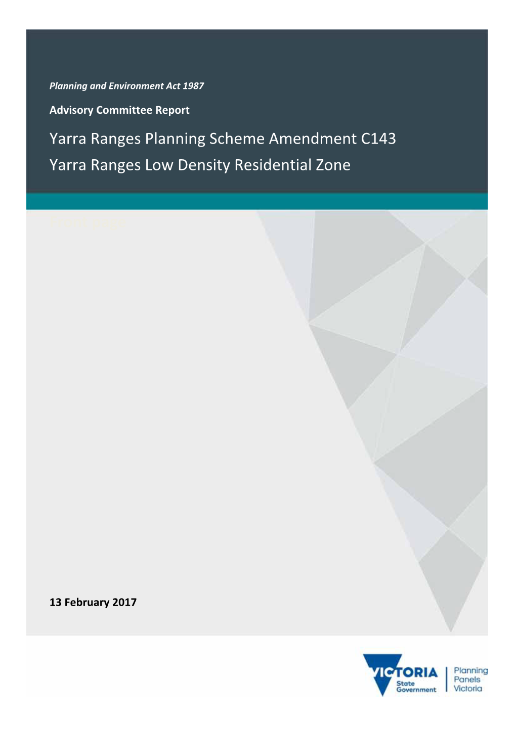 Yarra Ranges Planning Scheme Amendment C143 Yarra Ranges Low Density Residential Zone