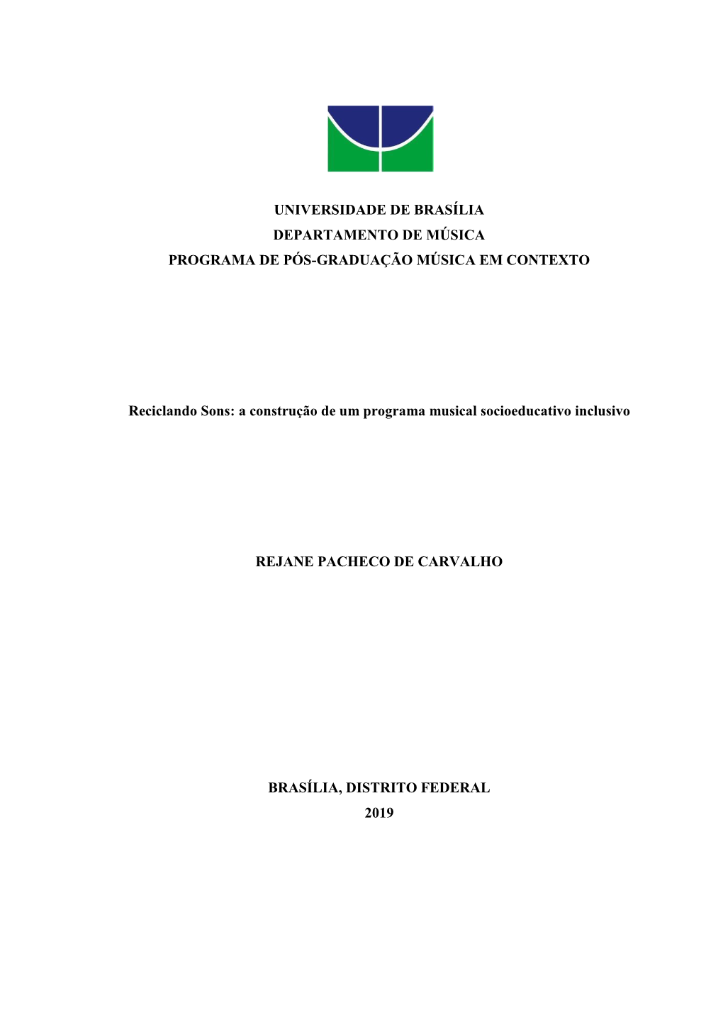 Universidade De Brasília Departamento De Música Programa De Pós-Graduação Música Em Contexto