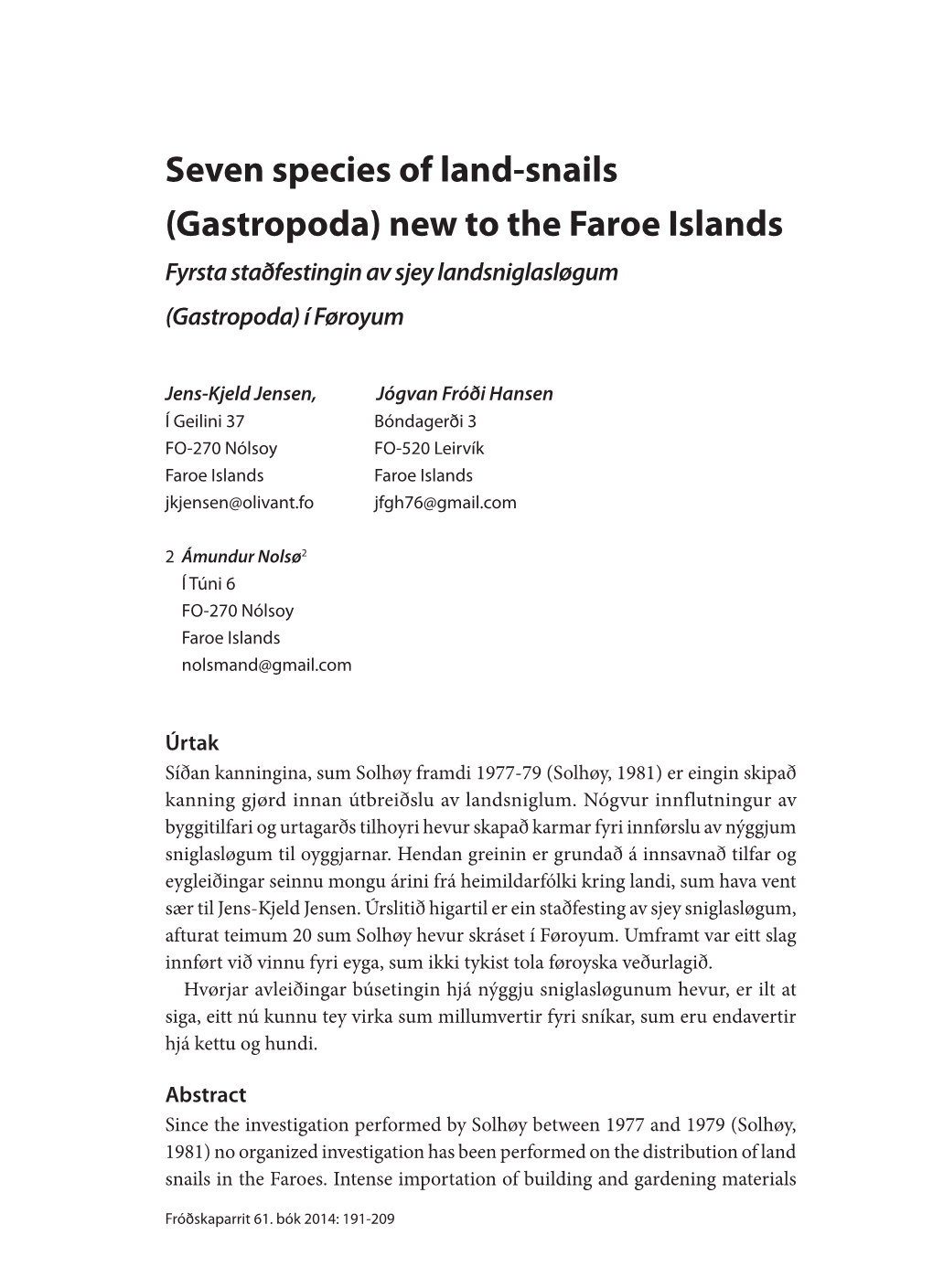 Seven Species of Landsnails (Gastropoda) New to the Faroe Islands