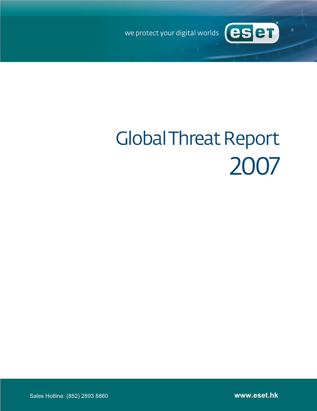 Global Threat Report 2007