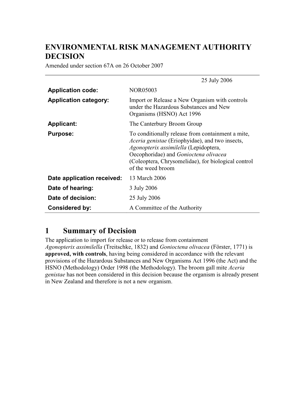 ENVIRONMENTAL RISK MANAGEMENT AUTHORITY DECISION Amended Under Section 67A on 26 October 2007