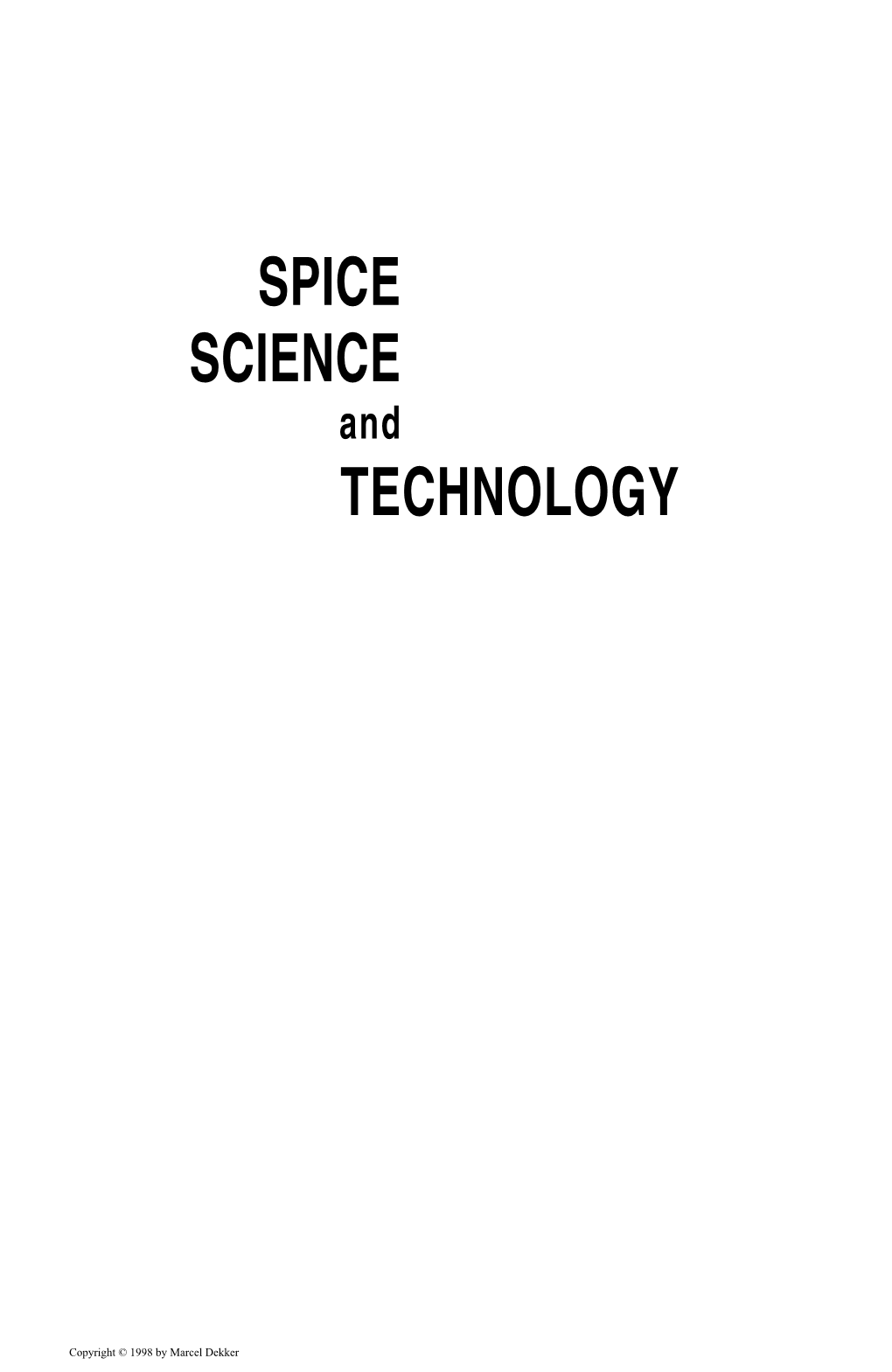 Spice Science Technology
