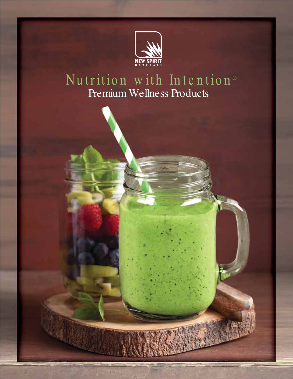 Nutrition with Intention® Premium Wellness Products Changing the Health New Spirit Naturals of the World