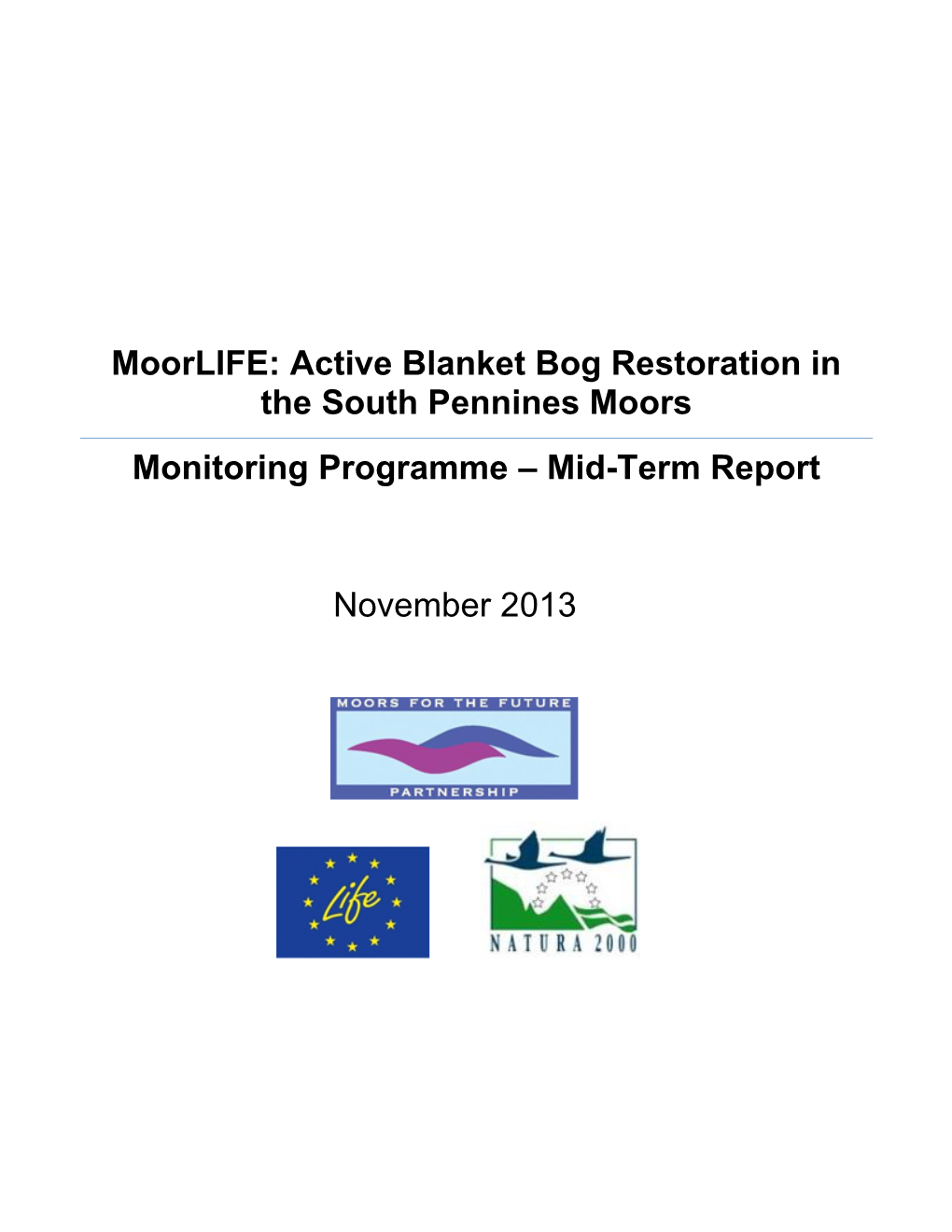 Moorlife: Active Blanket Bog Restoration in the South Pennines Moors Monitoring Programme – Mid-Term Report