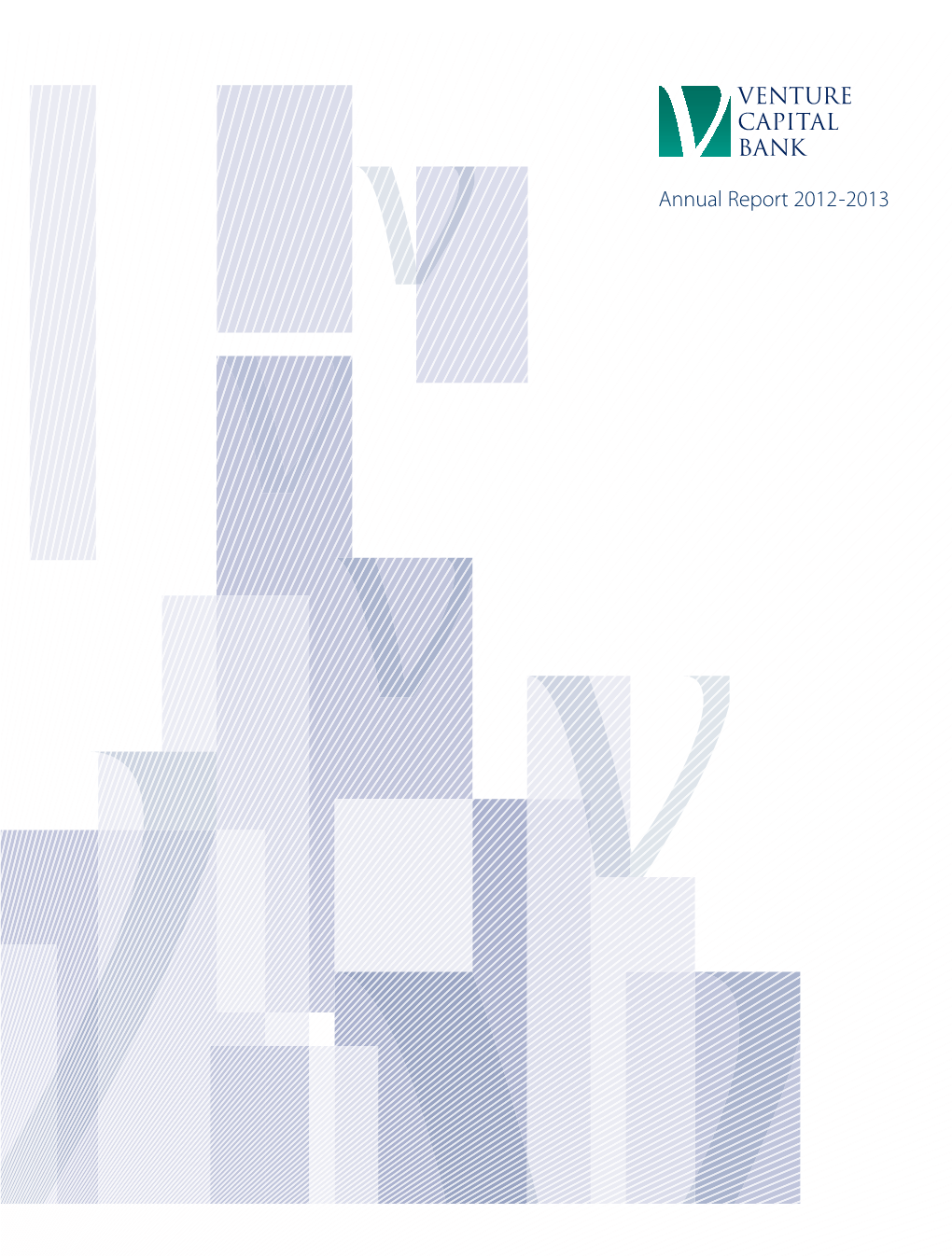 Annual Report 2012-2013 VENTURE CAPITAL BANK B.S.C.(C)