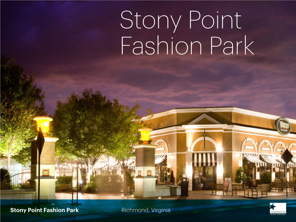 Stony Point Fashion Park Richmond, Virginia While Other Cities Have Remade Themselves with RUTHER GLEN, VA Great Fanfare, Richmond Has Been Evolving