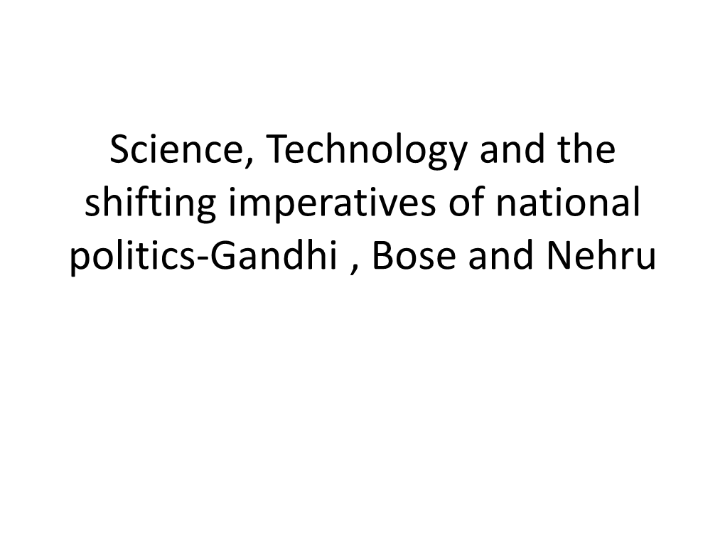 Science, Technology and the Shifting Imperatives of National Politics