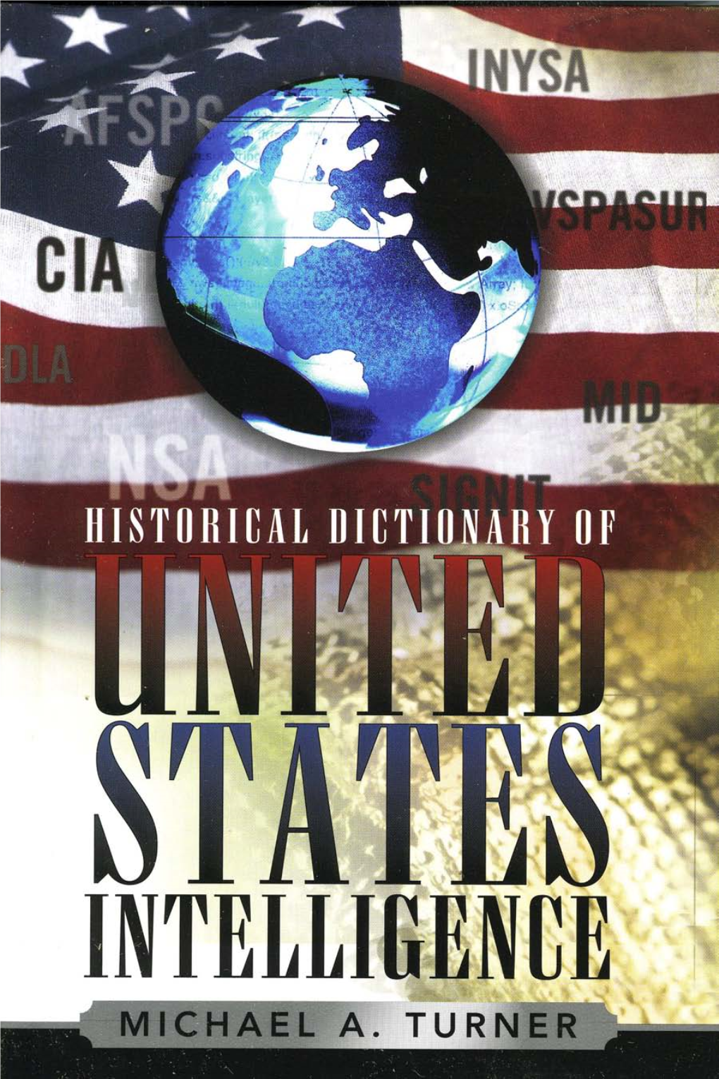 Historical Dictionary of United States Intelligence (Historical Dictionaries of Intelligence and Counterintelligence)