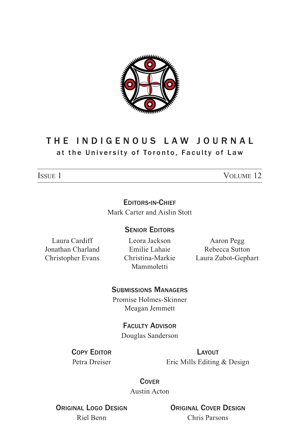 THE INDIGENOUS LAW JOURNAL at the University of Toronto, Faculty of Law