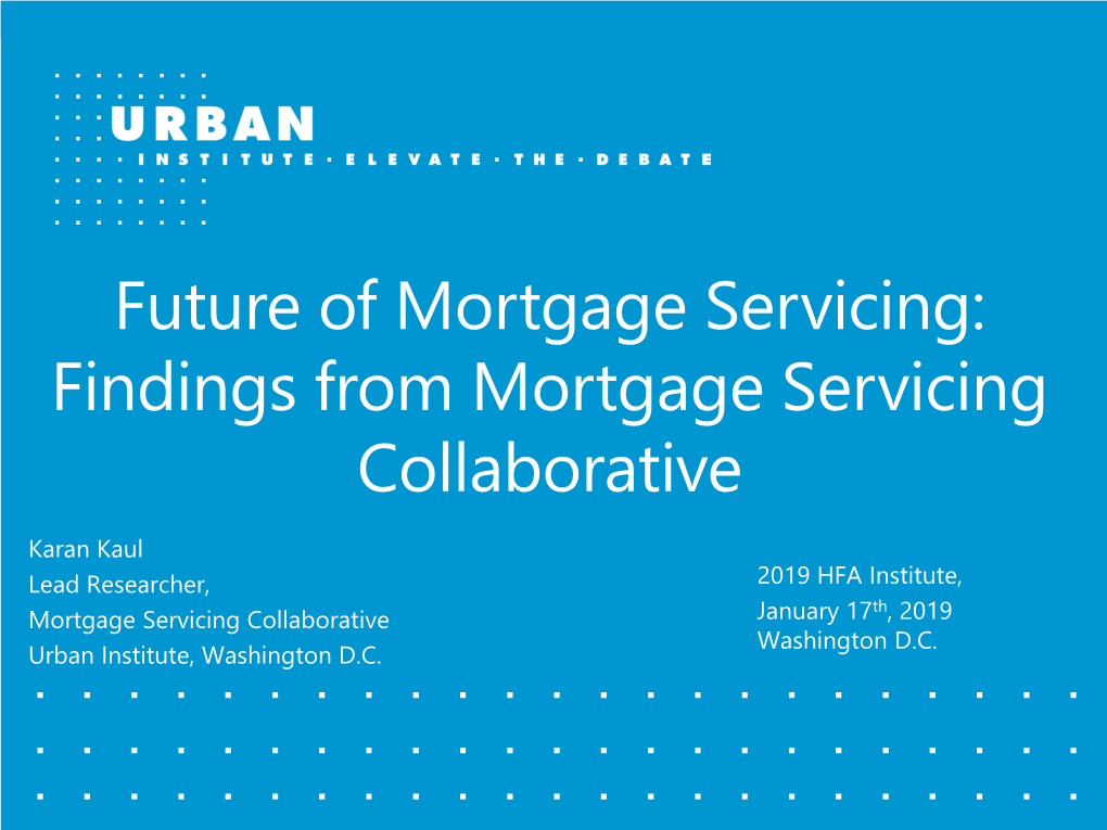 Future of Mortgage Servicing: Findings from Mortgage Servicing Collaborative