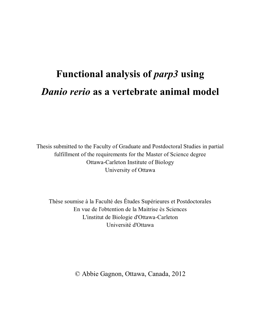 Functional Analysis of Parp3 Using Danio Rerio As a Vertebrate Animal Model