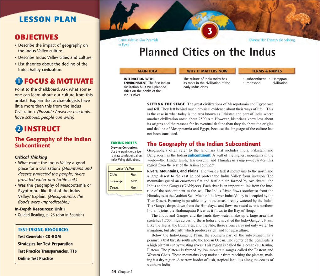Planned Cities on the Indus • Describe Indus Valley Cities and Culture