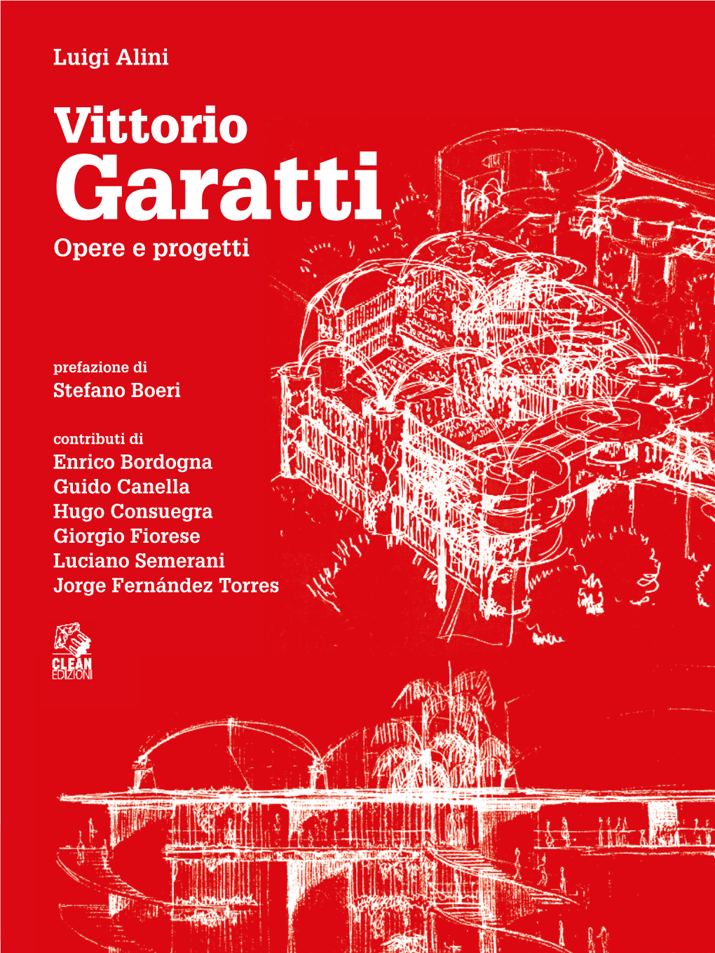 Vittorio Garatti. Opere E Progetti