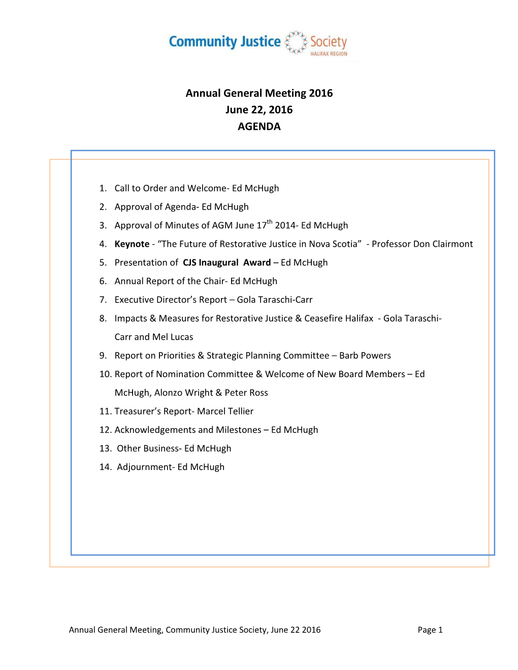 Annual General Meeting 2016 June 22, 2016 AGENDA