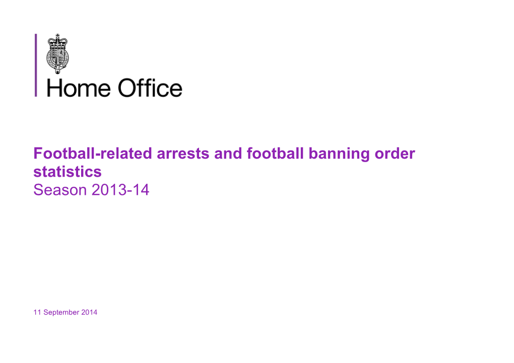 Football-Related Arrests and Football Banning Order Statistics, Season
