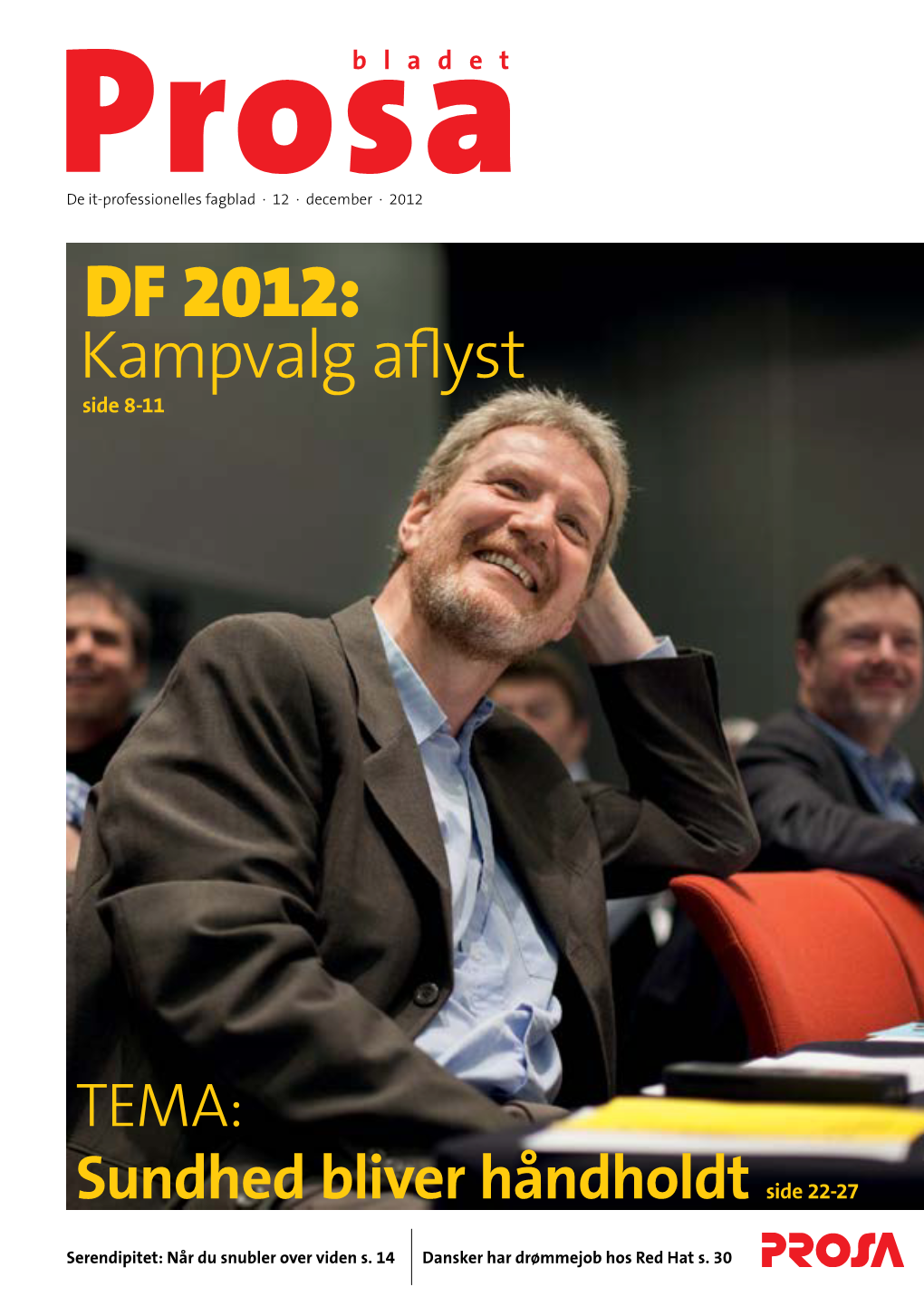 Prosabladet Udgivelse: 2012/12