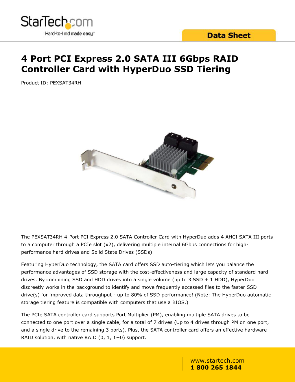 4 Port PCI Express 2.0 SATA III 6Gbps RAID Controller Card with Hyperduo SSD Tiering