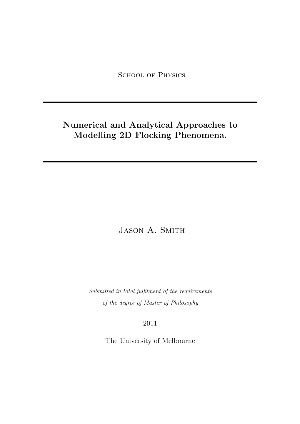 Numerical and Analytical Approaches to Modelling 2D Flocking Phenomena