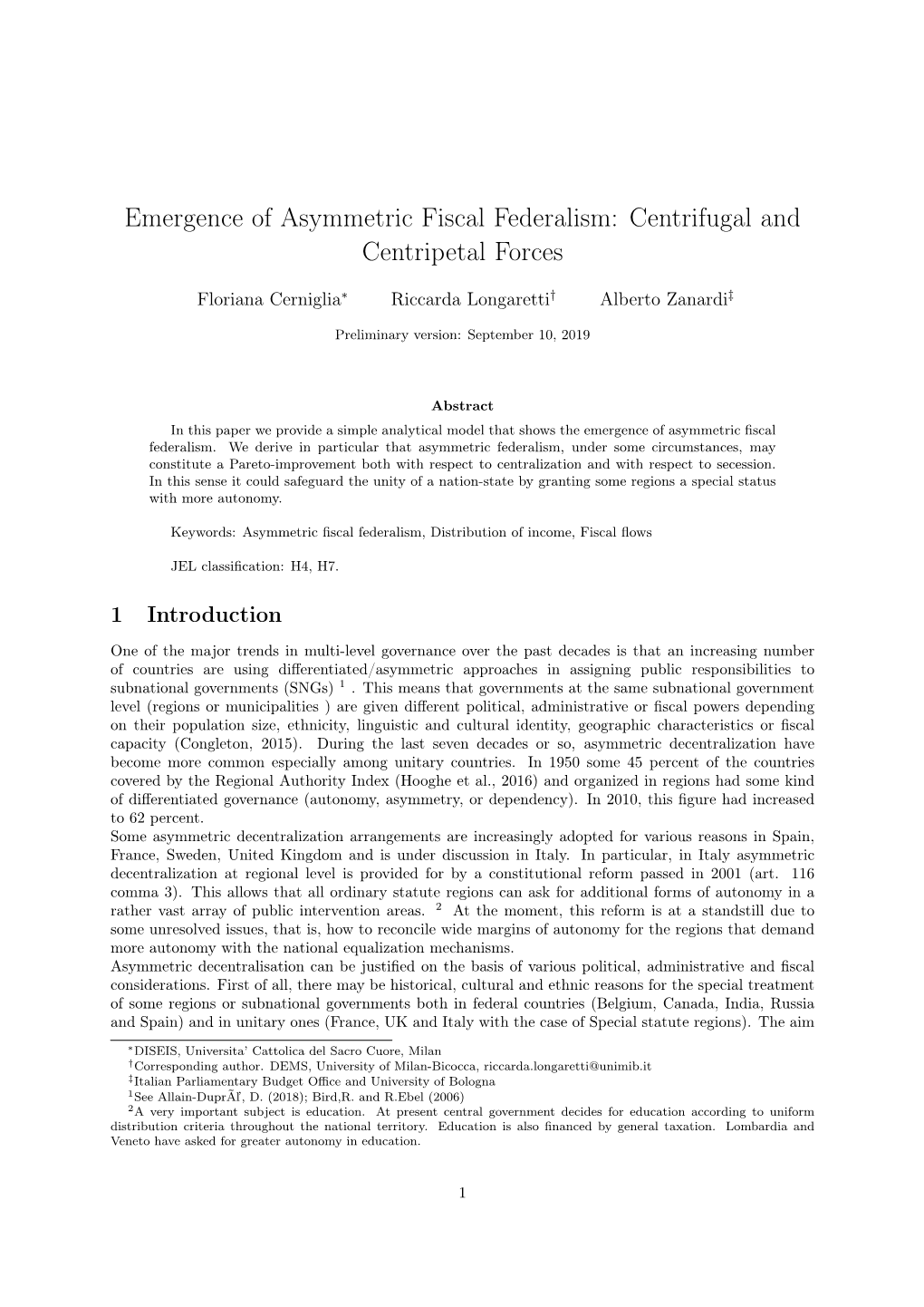 Emergence of Asymmetric Fiscal Federalism: Centrifugal and Centripetal Forces