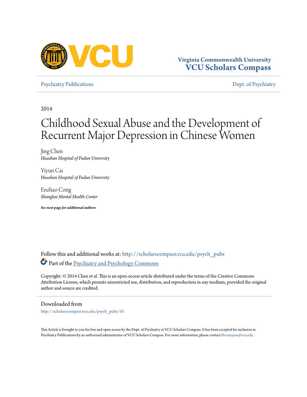 Childhood Sexual Abuse and the Development of Recurrent Major Depression in Chinese Women Jing Chen Huashan Hospital of Fudan University