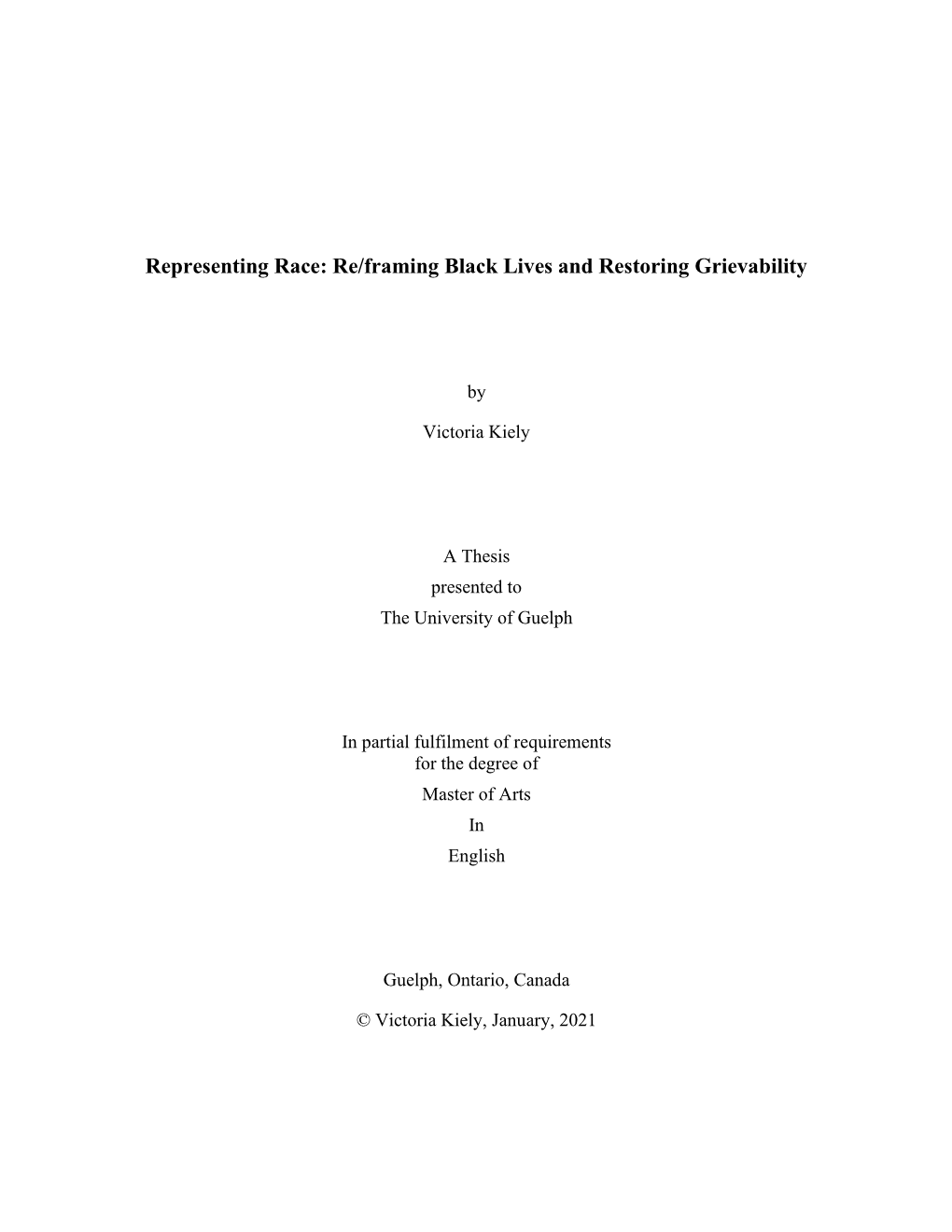 Representing Race: Re/Framing Black Lives and Restoring Grievability