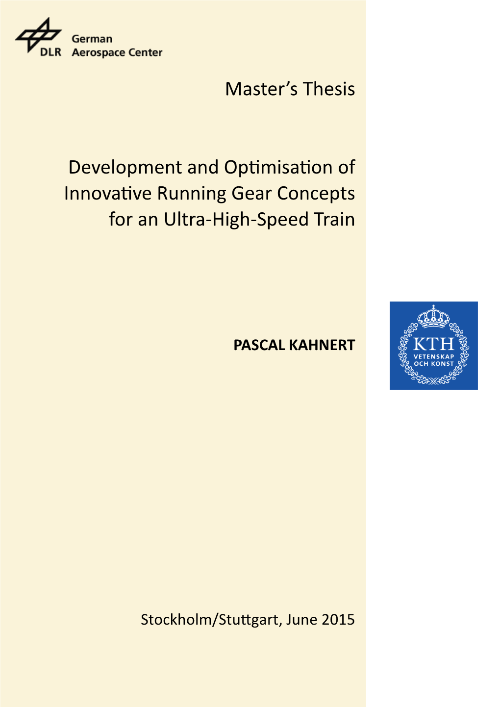 Development and Optimisation of Innovative Running Gear Concepts for an Ultra-High-Speed Train