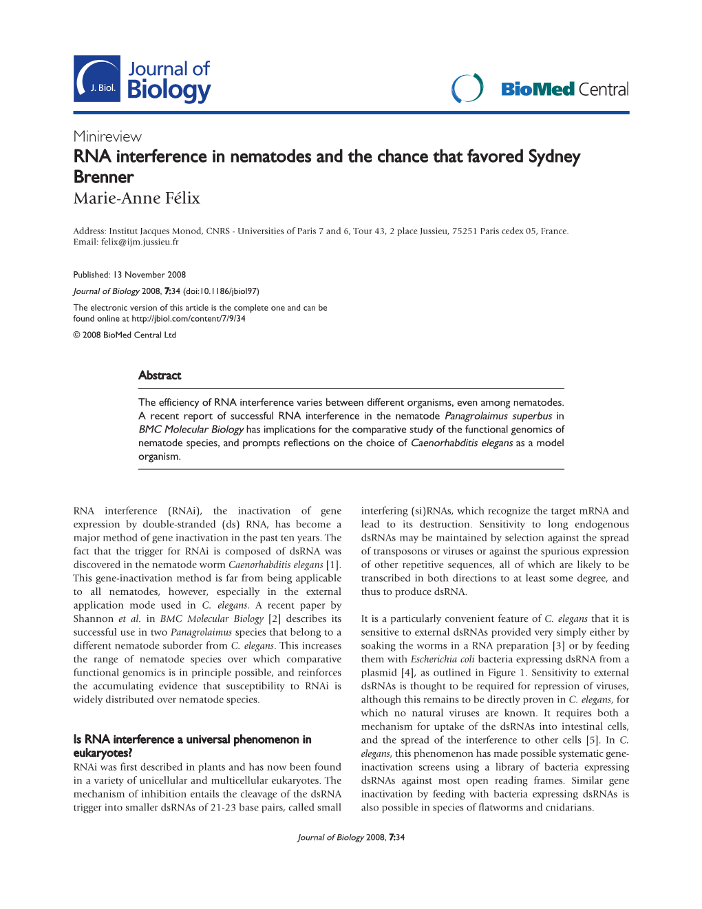 RNA Interference in Nematodes and the Chance That Favored Sydney Brenner Marie-Anne Félix