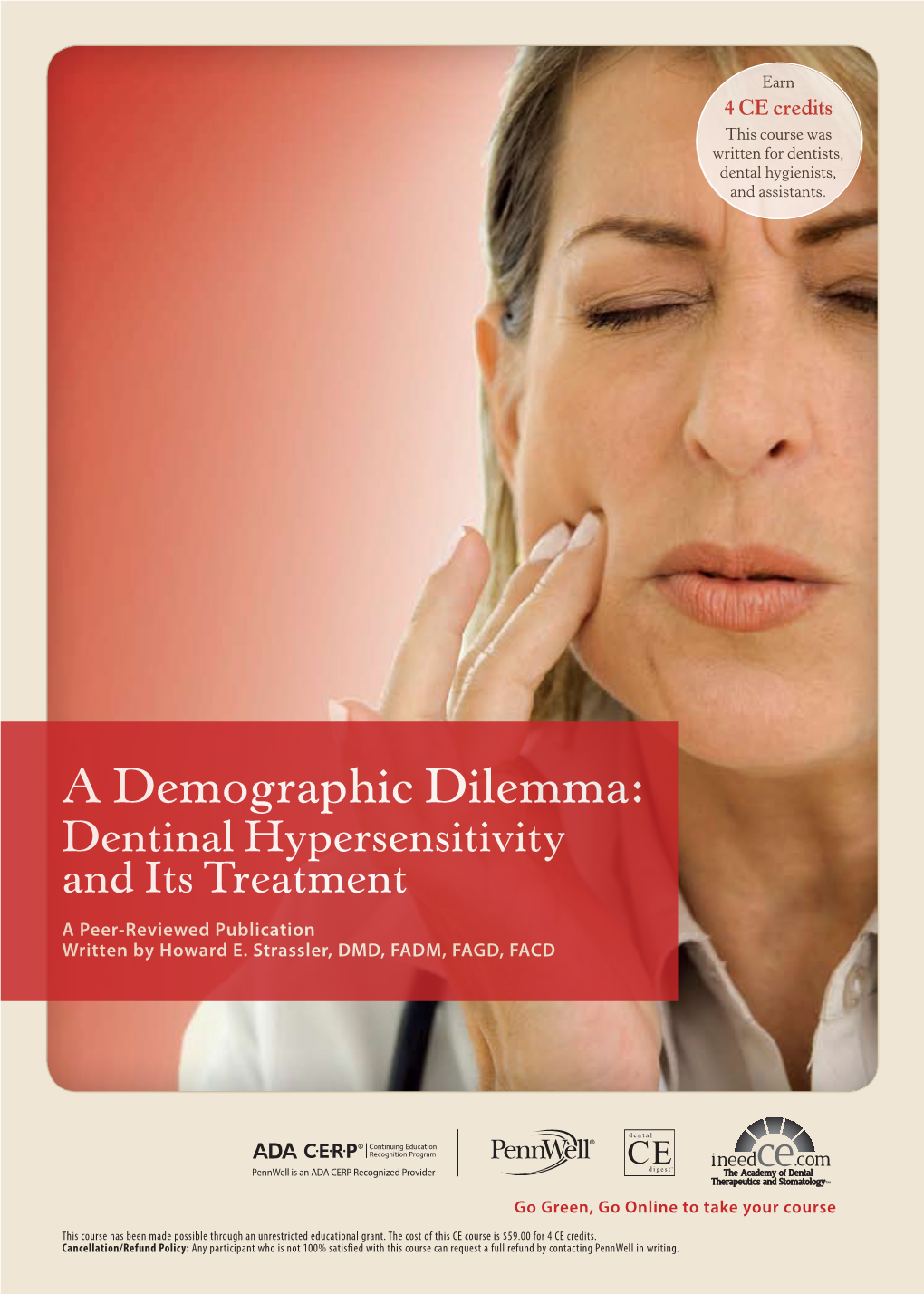 A Demographic Dilemma: Dentinal Hypersensitivity and Its Treatment a Peer-Reviewed Publication Written by Howard E