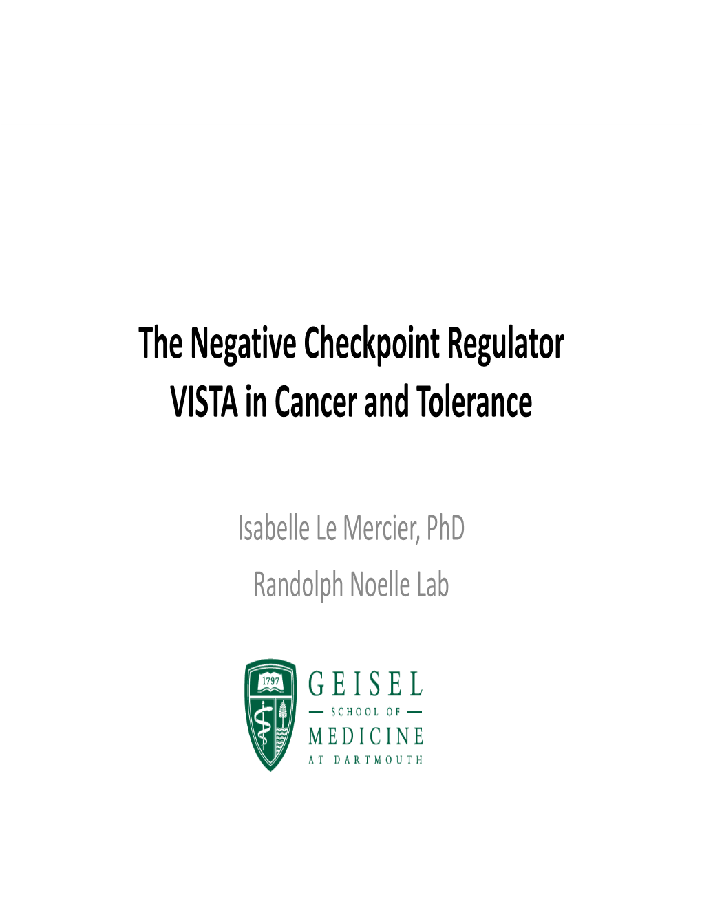 The Negative Checkpoint Regulator VISTA in Cancer and Tolerance