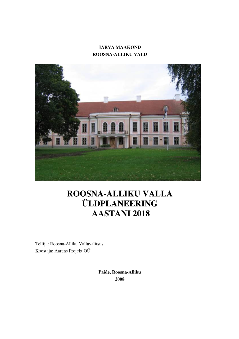 Roosna-Alliku Valla Üldplaneering Aastani 2018